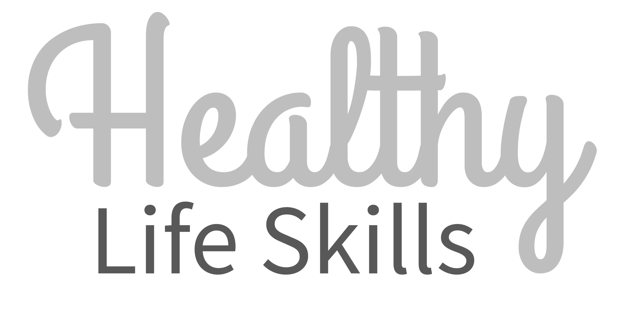 Healthy Life Skills